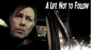 A Life Not To Follow