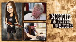 Mosquito: A Fistful of Bitcoins