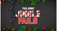 Jingle Fails