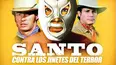 Santo Contra Los Jinetes del Terror