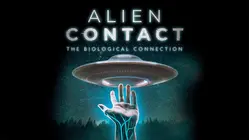 Alien Contact: The Biological Connection