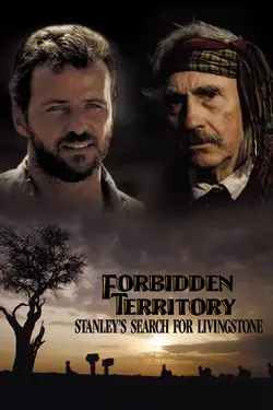 Forbidden Territory: Stanley's Search For Livingstone