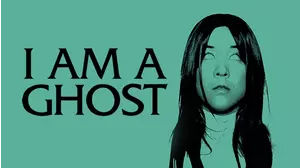 I Am A Ghost