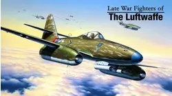 Late War Fighters of the Luftwaffe