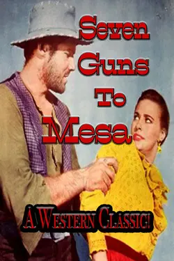 Seven Guns to Mesa (1958) A Western Classic!