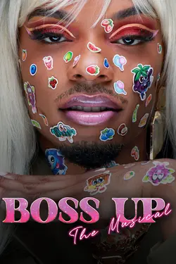 Boss Up, The Musical