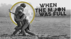 When the Moon Was Full