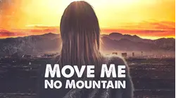 Move Me No Mountain