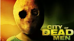 City Of Dead Men
