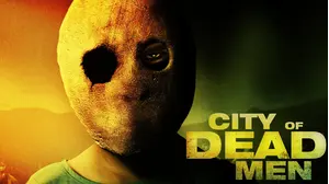 City Of Dead Men