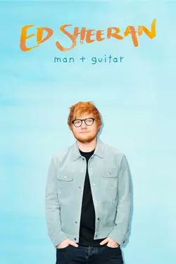 Ed Sheeran: Man + Guitar