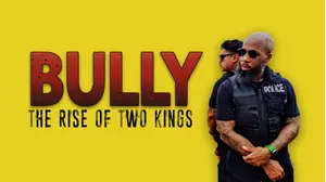 Bully: The Rise of Two Kings