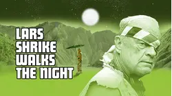 Lars Shrike Walks the Night