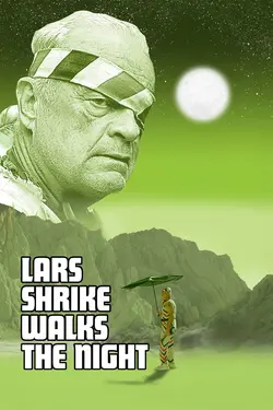Lars Shrike Walks the Night