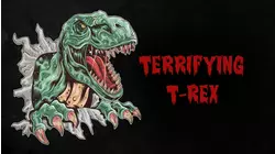 Terrifying T-Rex