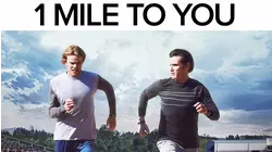 1 Mile To You