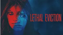Lethal Eviction