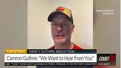 Nancy Guthrie's Son Pleads to Possible Captors: 'We Want To Hear From You'