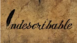 Indescribable