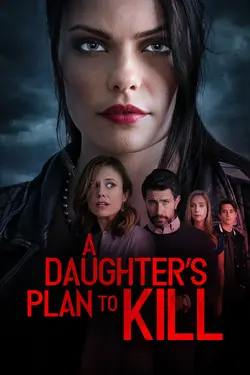 A Daughter's Plan to Kill