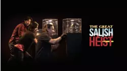 The Great Salish Heist