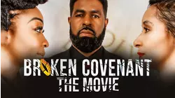 Broken Covenant: The Movie