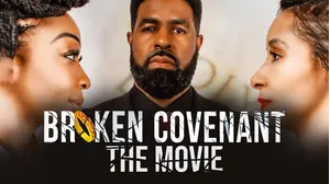Broken Covenant: The Movie