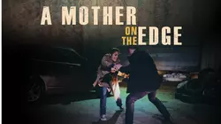 A Mother on the Edge