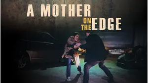 A Mother on the Edge
