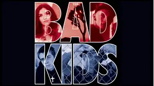 The Bad Kids