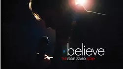 Believe: The Eddie Izzard Story