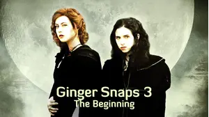 Ginger Snaps 3: The Beginning