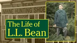 The Life of L.L. Bean