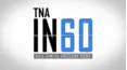 TNA in 60
