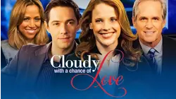 Cloudy With A Chance Of Love