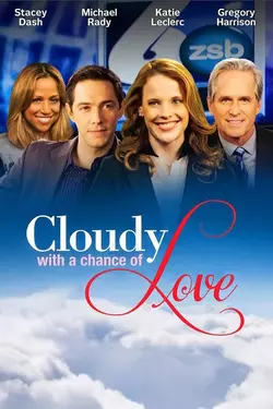 Cloudy With A Chance Of Love