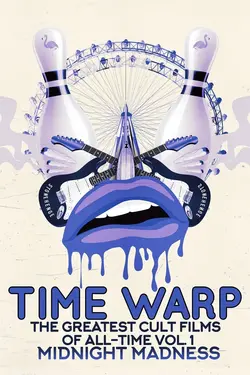 Time Warp: The Greatest Cult Films of All-Time - Vol. 1: Midnight Madness