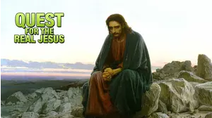 Quest for the Real Jesus