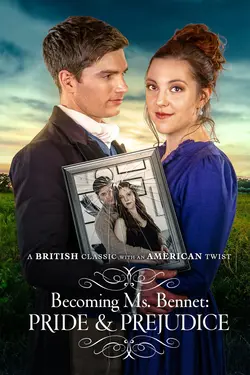 Becoming Ms. Bennet: Pride and Prejudice