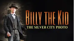 Billy the Kid: The Silver City Photo