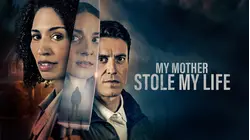 My Mother Stole My Life