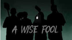 A Wise Fool