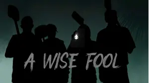 A Wise Fool