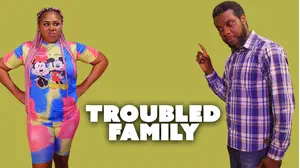 Troubled Family