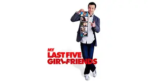 My Last 5 Girlfriends