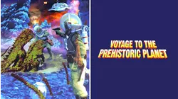 Voyage to the Prehistoric Planet