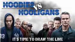 Hoodies Vs Hooligans
