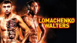 Lomachenko vs. Walters