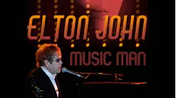 Elton John: Music Man