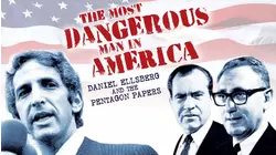 The Most Dangerous Man in America: Daniel Ellsberg and the Pentagon Files